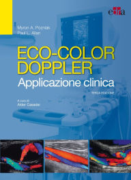 Title: Eco-color Doppler: Applicazione clinica, Author: Myron A. Pozniak