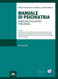 Title: Manuale di psichiatria: American Psychiatric Publishing, Author: Robert E. Hales