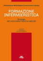 Formazione infermieristica: Strategie per una trasformazione radicale