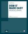 DSM-5® Made Easy: Percorsi alla diagnosi