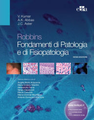 Title: Robbins - Fondamenti di Patologia e di Fisiopatologia, Author: Vinay Kumar