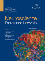 Title: Neuroscienze: Esplorando il cervello - Quarta Edizione, Author: Mark Bear