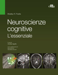 Title: Neuroscienze cognitive. L'essenziale, Author: Bradley R. Postle