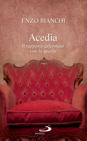 Acedia. Il rapporto deformato con lo spazio