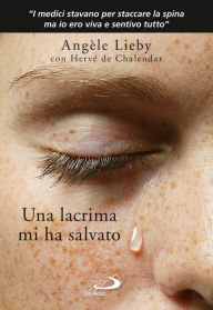 Title: Una lacrima mi ha salvato, Author: Lieby Angèle