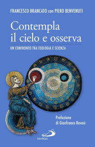 Title: Contempla il cielo e osserva. Un confronto tra teologia e scienza, Author: Francesco Brancato