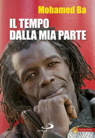 Title: Il tempo dalla mia parte, Author: Mohamed Ba