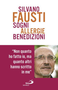 Title: Sogni allergie benedizioni, Author: Silvano Fausti