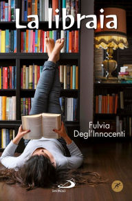 Title: La libraia, Author: Degl'Innocenti Fulvia