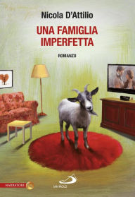 Title: Una famiglia imperfetta, Author: Nicola D'Attilio