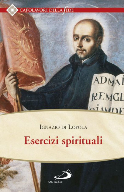 Esercizi spirituali by di Loyola Ignazio | eBook | Barnes & Noble®