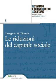 Title: Le riduzioni del capitale sociale, Author: Giuseppe Antonio Michele Trimarchi