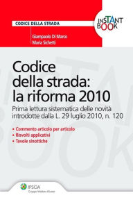 Title: Codice della strada: la riforma 2010, Author: Giampaolo Di Marco