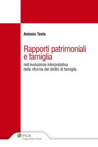 Title: Rapporti patrimoniali e famiglia, Author: Antonio Testa