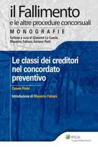 Title: Le classi dei creditori nel concordato preventivo, Author: Cesare Proto