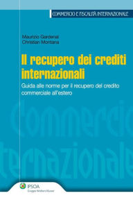 Title: Il recupero dei crediti internazionali, Author: Maurizio Gardenal - Christian Montana