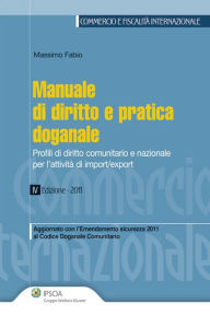 Title: Manuale di diritto e pratica doganale, Author: Massimo Fabio