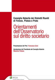 Title: Orientamenti dell'Osservatorio sul diritto societario, Author: Consiglio Notarile dei Distretti Riuniti di Firenz Prato