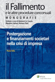 Title: Postergazione e finanziamenti societari nella crisi di impresa, Author: Paola Vella