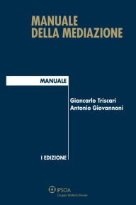 Title: Manuale della mediazione, Author: Giancarlo Triscari