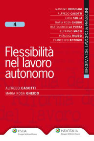 Title: Flessibilità nel lavoro autonomo, Author: Alfredo Casotti
