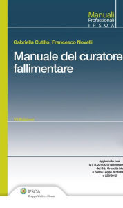 Title: Manuale del curatore fallimentare, Author: Gabriella Cutillo