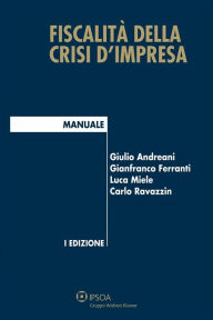 Title: Fiscalità della crisi d'impresa, Author: Gianfranco Ferranti