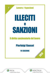 Title: Illeciti e sanzioni, Author: Pierluigi Rausei