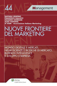 Title: Nuove frontiere del marketing, Author: Raffaele Crispino