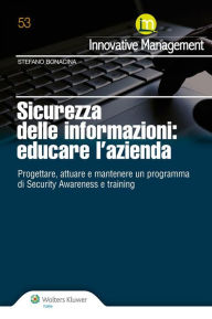 Title: Sicurezza delle informazioni: educare l'azienda, Author: Stefano Bonacina