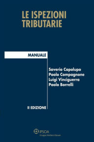 Title: Le ispezioni tributarie, Author: Luigi Vinciguerra