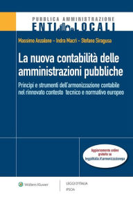 Title: La nuova contabilità delle amministrazioni pubbliche: Princìpi e strumenti dell'armonizzazione contabile nel rinnovato contesto tecnico e normativo europeo, Author: Anzalone Massimo