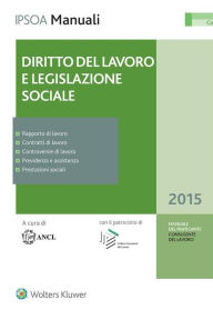 Title: Manuale del praticante Consulente del lavoro - Diritto del Lavoro e Legislazione sociale, Author: ANCL - Associazione Nazionale Consulenti del Lavoro