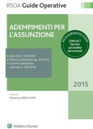 Title: Adempimenti per l'assunzione: Guida operativa per il direttore del personale, Author: Massimo Brisciani