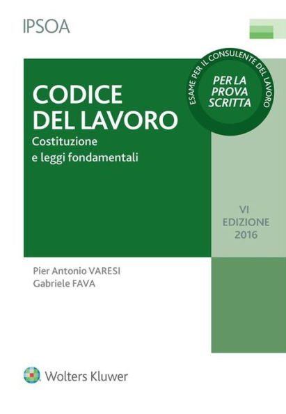 Codice del lavoro: Costituzione e leggi fondamentali