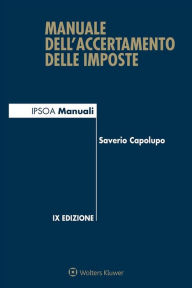 Title: Manuale dell'accertamento delle imposte, Author: Saverio Capolupo