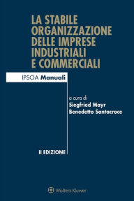Title: La stabile organizzazione delle imprese industriali e commerciali, Author: Benedetto Santacroce