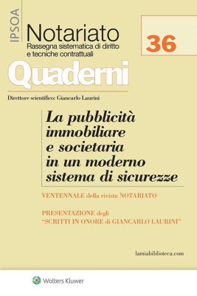 La pubblicità immobiliare e societaria in un moderno sistema di sicurezze: I ventanni della rivista 