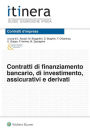 Contratti di finanziamento bancario, di investimento, assicurativi e derivati - II ed.