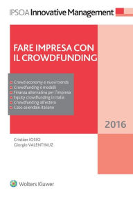 Title: Fare impresa con il crowdfunding, Author: Cristian Iosio