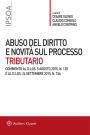 Abuso del diritto e novità sul processo tributario: Commento al D.Lgs. 5 agosto 2015, n. 128 e al D.Lgs. 24 settembre 2015, n. 156