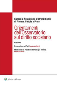 Title: Orientamenti dell'Osservatorio sul diritto societario, Author: Consiglio Notarile dei Distretti Riuniti di Firenz Prato