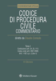 Title: Tomo I - Codice di Procedura Civile Commentato, Author: aa.vv.