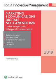 Title: Marketing e comunicazione digitale nelle aziende B2B, Author: Federico Rossi