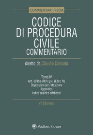 Title: Tomo IV - Codice di procedura civile Commentato, Author: aa.vv.