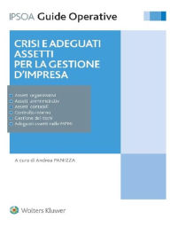 Title: Crisi e adeguati assetti per la gestione dell'impresa, Author: Panizza Andrea