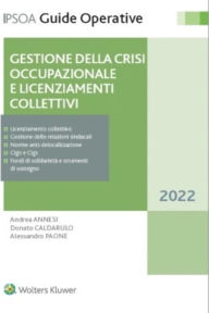 Title: Gestione della crisi occupazionale e licenziamenti collettivi, Author: Andrea Annesi