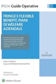 Title: Fringe e flexible benefit, piani di welfare aziendale, Author: Fabio Ghiselli