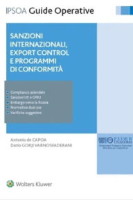 Title: Sanzioni internazionali, export control e programmi di conformità, Author: Antonio Avv. De Capoa