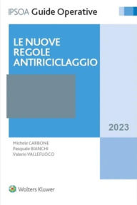 Title: Le nuove regole antiriciclaggio, Author: Michele Carbone